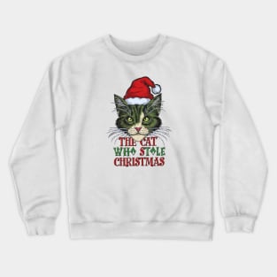 The Cat who stole Christmas Crewneck Sweatshirt